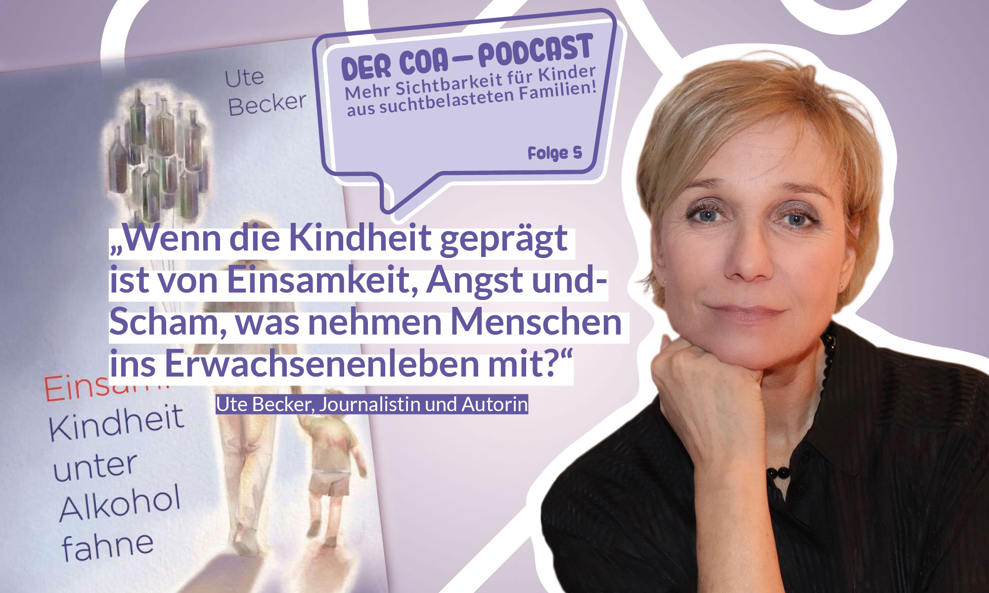 Mehr Sichtbarkeit für Kinder aus suchtbelasteten Familien. Der COA Podcast Folge 5.